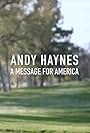 Andy Haynes: A Message for America (2016)