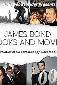Primary photo for The Evolution of our Favourite Spy Since Ian Fleming: James Bond Books and Movies