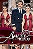 Amarte es mi pecado (TV Series 2004) Poster