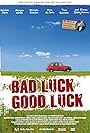 Bad Luck, Good Luck! (2006)