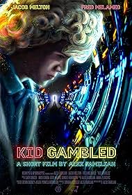 Kid Gambled (2016)