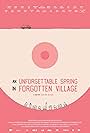 An Unforgettable Spring in a Forgotten Village (2019)