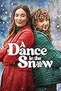 Vanessa Burghardt and Erica Cerra in A Dance in the Snow (2024)