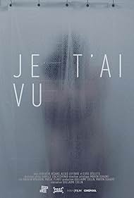 Je t'ai vu (2017)