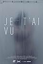 Je t'ai vu (2017)