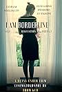 I Am Borderline (2016)