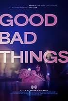 Good Bad Things