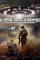 Aliens Declassified: Exposing the Inner UFO Sanctum