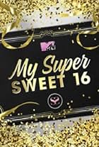 My Super Sweet 16