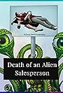 Death of an Alien Salesperson