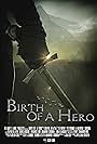 Birth of a Hero (2016)