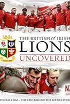 The British & Irish Lions: Uncovered (2017)