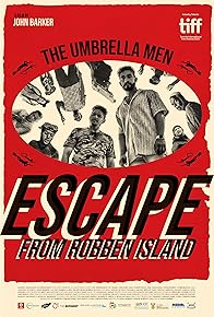 Primary photo for The Umbrella Men: Escape from Robben Island