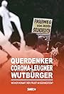 Querdenker, Corona-Leugner, Wutbürger - Woher kommt der Frust im Südwesten? (2020)