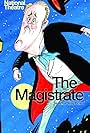 National Theatre Live: The Magistrate (2013)