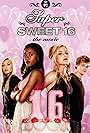 Super Sweet 16: The Movie