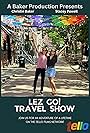 Stacey Lee Powell and Christin Baker in Lez Go Travel Show (2024)