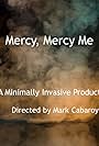 Mercy, Mercy Me (2023)