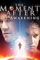 The Moment After II: The Awakening (2006)