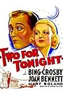 Joan Bennett and Bing Crosby in Two for Tonight (1935)