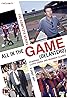 All in the Game (TV Mini Series 1993– ) Poster