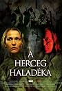 A herceg haladéka (2006)