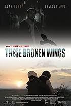 These Broken Wings (2018)