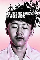 The Joys and Sorrows of Young Yuguo