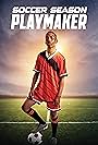 Soccer Season: Playmaker