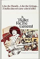 A Bullet for the General