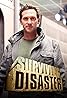 Surviving Disaster (TV Mini Series 2006– ) Poster