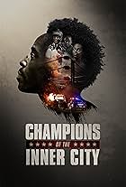 Champions of the Inner City (2018)