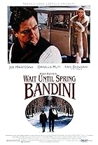 Wait Until Spring, Bandini (1989)