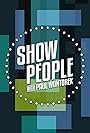 Show People with Paul Wontorek (2010)