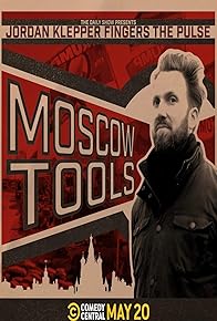 Primary photo for Jordan Klepper Fingers the Pulse: Moscow Tools