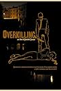 Overkilling (2008)