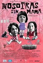 Nosotras sin mamá (2011)