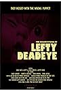 The Misadventures of Lefty Deadeye (2019)