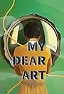 My Dear Art (2017)