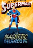 Superman: The Magnetic Telescope (1942)