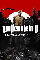 Wolfenstein II: The New Colossus (2017)