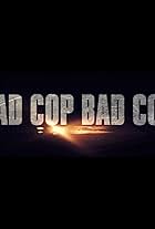 Bad Cop/Bad Cop