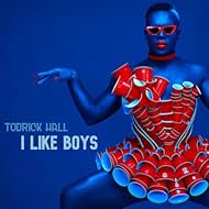 Todrick Hall: I Like Boys (2019)