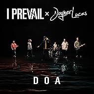 I Prevail Feat. Joyner Lucas: DOA (2020)