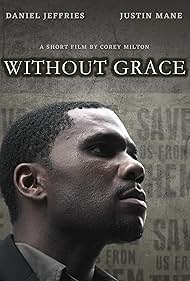 Daniel Jeffries in Without Grace (2021)