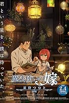 The Ancient Magus' Bride: Those Awaiting a Star Part 2