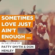 Patty Smyth Feat. Don Henley: Sometimes Love Just Ain't Enough (1992)