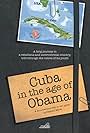 Cuba in the Age of Obama (2011)