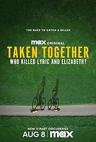 Taken Together: Who Killed Lyric and Elizabeth? (2024)