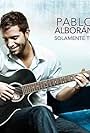 Pablo Alborán in Pablo Alborán: Solamente Tú (2010)